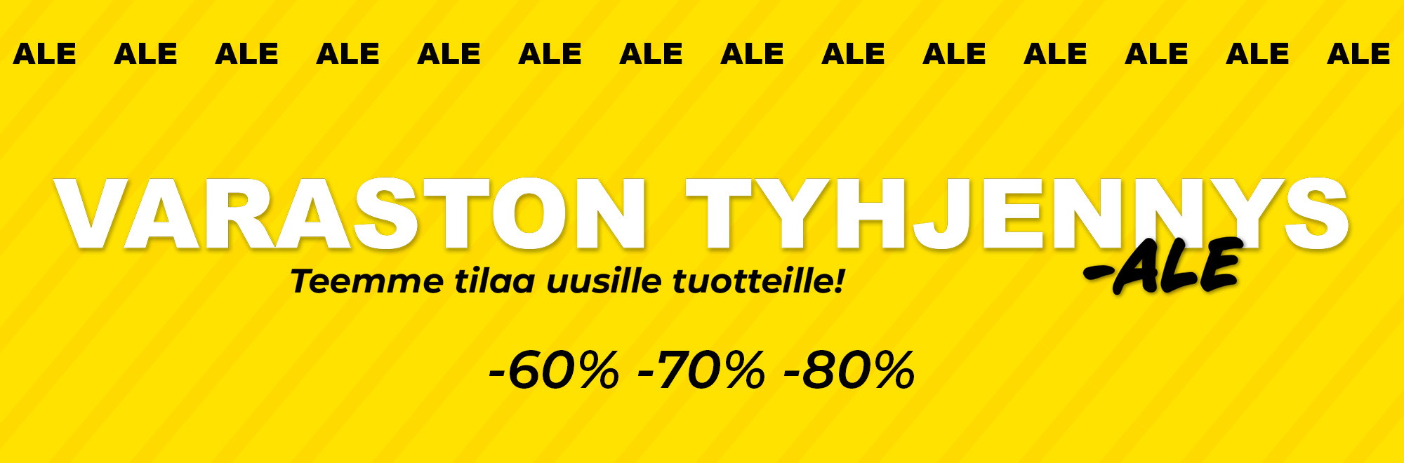 Varaston tyhjennysmyynti &ndash; teemme tilaa uusille tuotteille. S&auml;&auml;st&auml; jopa 80%